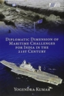 Diplomatic Dimension of Maritime Challenges for India in the 21st Century - Book