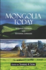 Mongolia Today : Internal Changes and External Linkages - Book