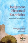 Indigenous Historical Knowledge, Volume II : Kautilya and His Vocabulary - Book