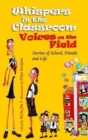 Whispers in the Classroom Voices on the Field - Book