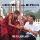 Return to the Rivers : Recipes & Memories of the Himalayan River Valleys - Book
