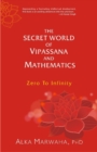 The Secret World of Vipassana and Mathematics - Book
