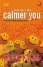 Some More of a Calmer You : Witty Tips to Beat Everyday Stress - Book