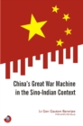 China's Great War Machine in the Sino-Indian Context - Book