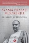 Syama Prasad Mookerjee : His Vision of Education - Book