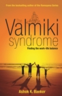 The Valmiki Syndrome : Finding the Work-Life Balance - eBook