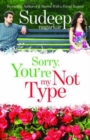 Sorry, You're Not My Type - Book