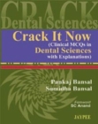 Crack It Now (Clinical MCQs in Dental Sciences with Explanations) - Book