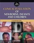 Clinical Evaluation of Newborns, Infants and Children - Book