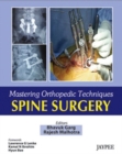 Mastering Orthopaedic Techniques Spine Surgery - Book