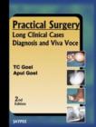 Practical Surgery : Long Clinical Cases Diagnosis and Viva Voce - Book