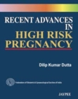 Recent Advances in High Risk Pregnancy - Book