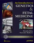 An Introduction to Genetics and Fetal Medicine - Book