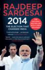 2014 : The Election That Changed India - eBook