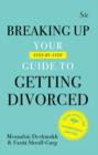 Breaking up : Your guide to getting divorced - eBook
