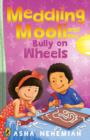Meddling Mooli and the Bully on Wheels - eBook