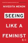 Seeing Like a Feminist - eBook