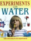 Experiments With Water : Safe & Easy-to-Do Experiments - Book