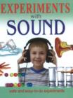 Experiments with Sound : Safe & Easy-to-Do Experiments - Book