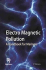Electro Magnetic Pollution : A Handbook for Mariners - Book