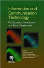 Information and Communication Technology : For Education, Healthcare and Rural Development - Book