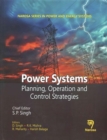 Power Systems : Planning, Operations and Control Strategies - Book