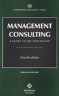 Management Consulting : A Guide to the Profession - Book