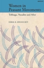 Women in Peasant Movements : Tebhaga, Naxalite and After - Book
