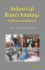 Industrial Biotechnology : Problems and Remedies - Book
