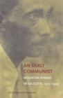 An Early Communist - Muzaffar Ahmad in Calcutta, 1913-1929 - Book