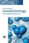 Core Concepts of Nanotechnology with Application Spectrum - Book