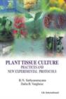 Plant Tissue Culture : Practices and New Experimental Protocols - Book