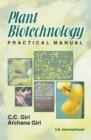 Plant Biotechnology : Practical Manual - Book