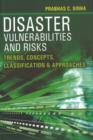 Disaster Vulnerabilities & Risks : Trends, Concepts, Classification & Approaches - Book