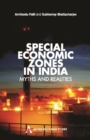 Special Economic Zones in India : Myths and Realities - Book