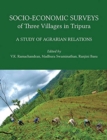 Socio–Economic Surveys of Three Villages in Tripura – A Study of Agrarian Relations - Book
