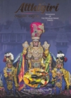 Atthigiri : Splendour of the devaraja Swamy Temple - Book