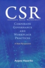 Corporate Social Responsibility : Corporate Governance and Workplace Practices - A New Perspective - Book
