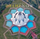 Delhi Then and Now - Book