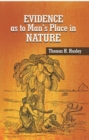 Evidence As To Man's Place in Nature - eBook