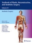 Textbook of Plastic, Reconstructive, and Aesthetic Surgery, Vol 6 : Aesthetic Surgery - Book