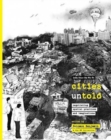Cities Untold – Negotiating Spatial Practices and Imaginations - Book