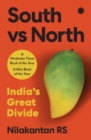 South Vs North : India’s Great Divide - Book