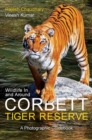 Wildlife In and Around Corbett Tiger Reserve : A Photographic Guidebook - Book