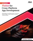 Ultimate Flutter for Cross-Platform App Development - eBook