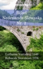 Bijbel Nederlands-Slowaaks Nr. 2 : Lutherse Vertaling 1648 - Rohacek Slovakian 1936 - eBook