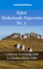 Bijbel Nederlands-Esperanto Nr. 2 : Lutherse Vertaling 1648 - La Sankta Biblio 1926 - eBook