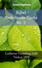 Bijbel Nederlands-Turks Nr. 2 : Lutherse Vertaling 1648 - Turkce 1878 - eBook