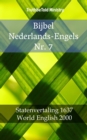 Bijbel Nederlands-Engels Nr. 7 : Statenvertaling 1637 - World English 2000 - eBook