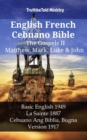 English French Cebuano Bible - The Gospels II - Matthew, Mark, Luke & John : Basic English 1949 - La Sainte 1887 - Cebuano Ang Biblia, Bugna Version 1917 - eBook